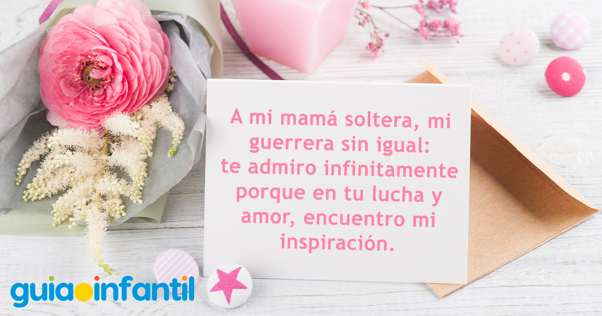 Lindas frases para una mamá soltera