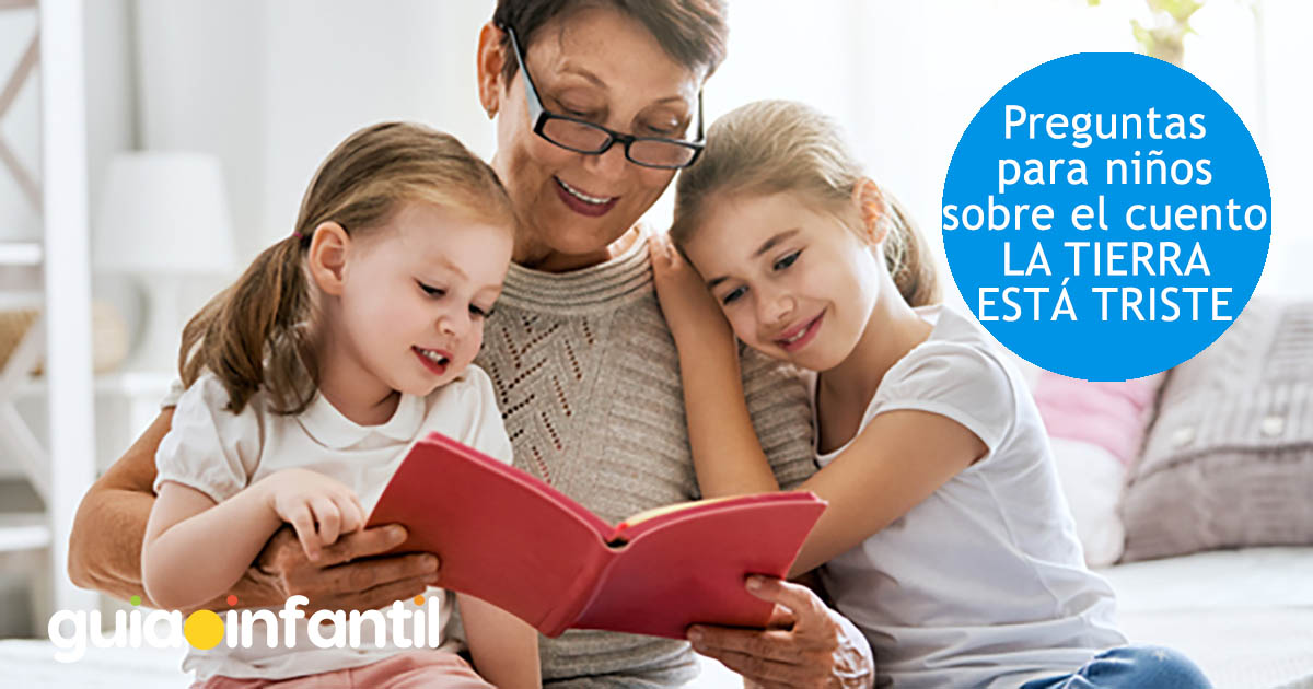 preguntas sobre el cuento La Tierra está triste