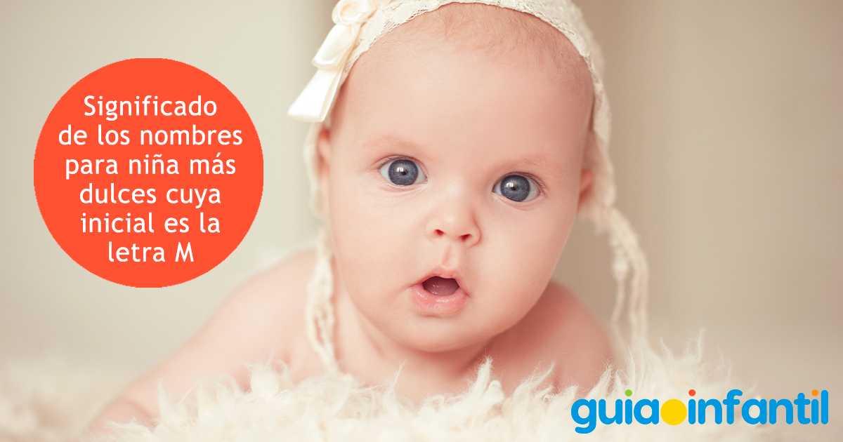 Significado de los nombres para niñas con letra M