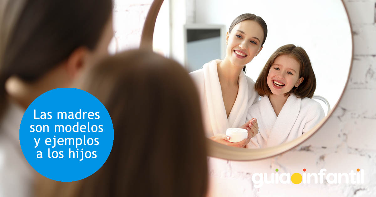 el ejemplo de las madres a los hijos