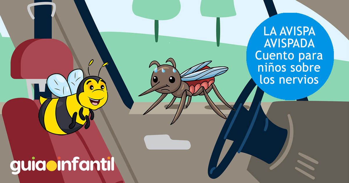 Cuento para niños nerviosos. La avispa avispada