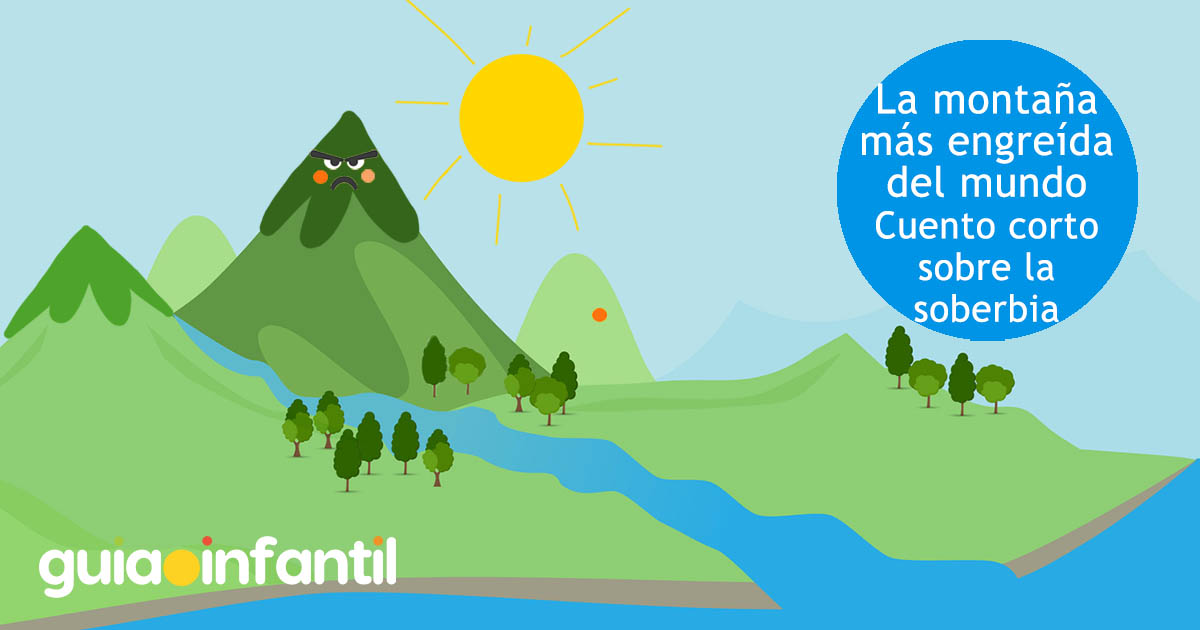 La montaña más engreída del mundo. Cuento sobre soberbia