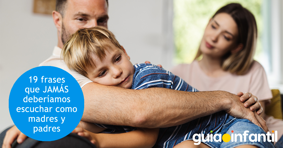 Frases que los padres NO deberían escuchar