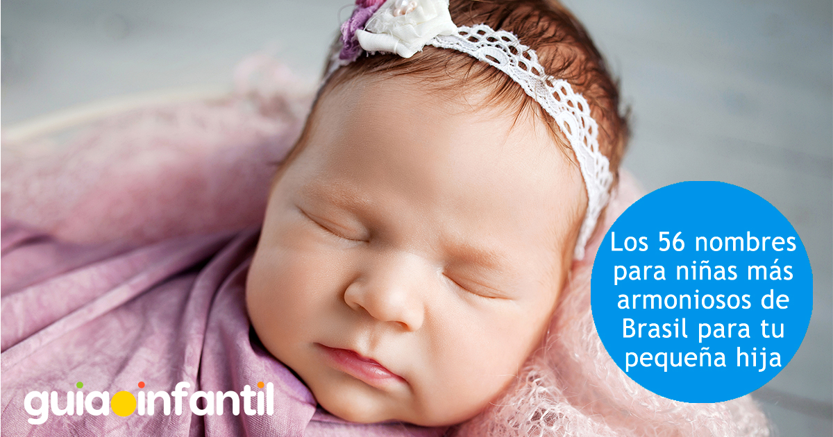 56 bellos nombres para niñas de origen brasileño