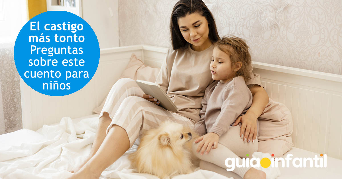El castigo más tonto. Preguntas y respuestas