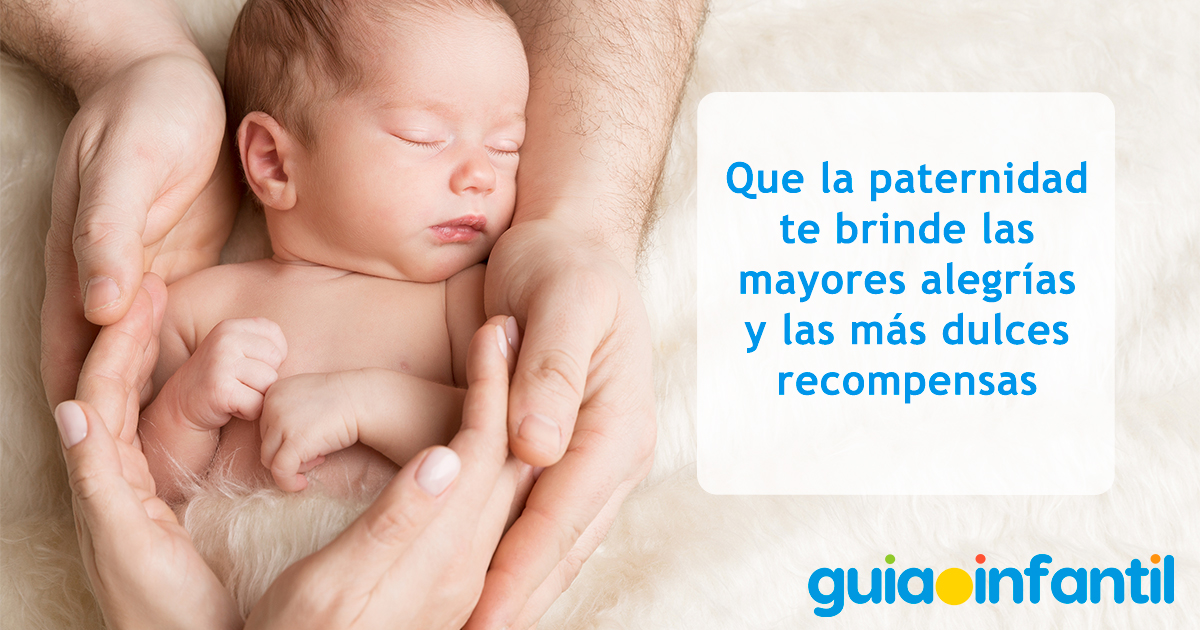Bellas frases para un nuevo papá
