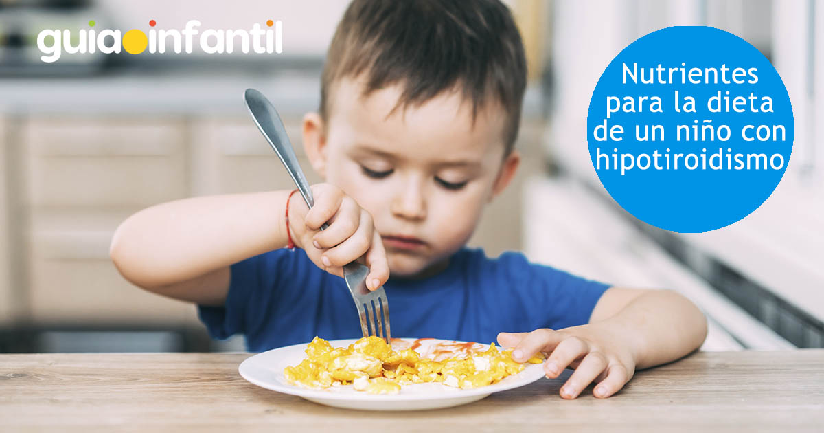 lo que debe comer un niño con hipotiroidismo