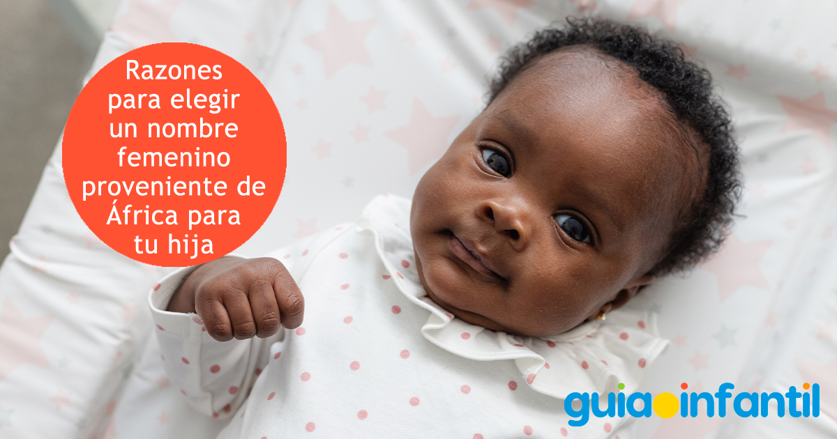 Razones para elegir un nombre femenino de África