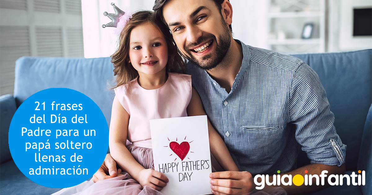 Frases de admiración para un papá soltero