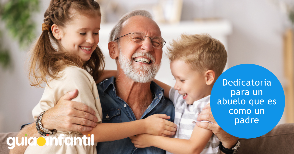 Dedicatoria a un abuelo por el Día del Padre