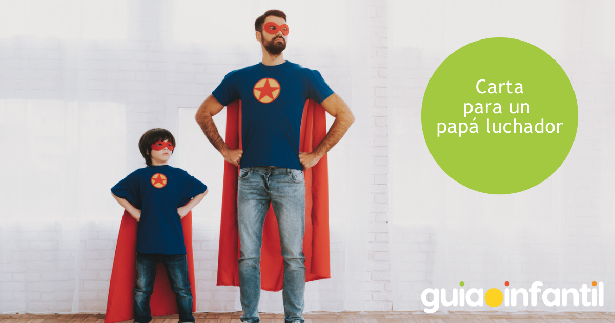 Carta para un papá luchador