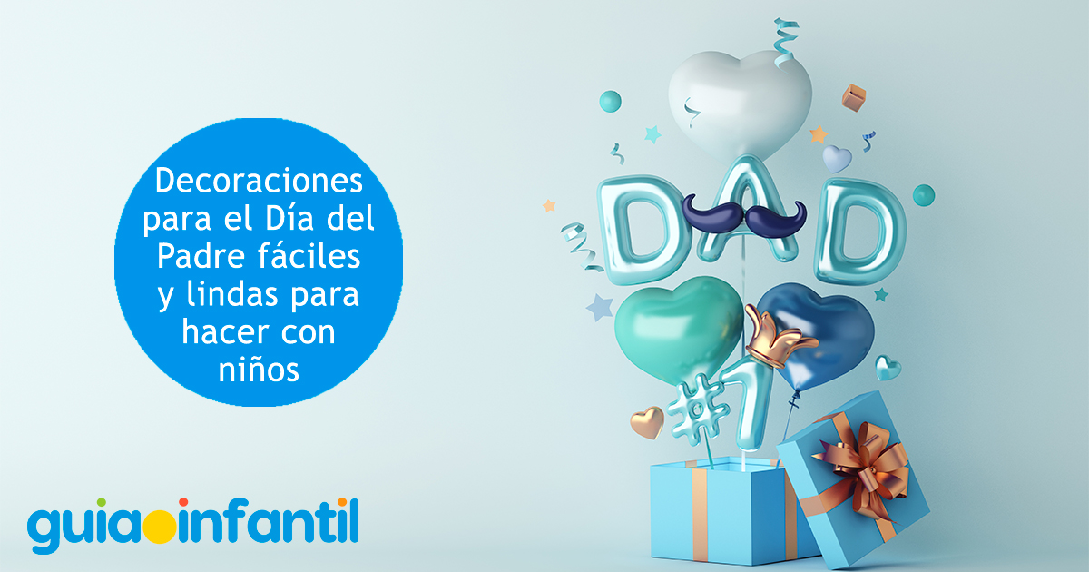Decoraciones fáciles por el Día del Padre