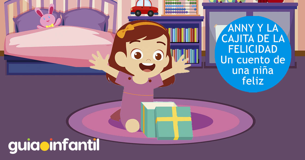 Cuento infantil: Anny y la cajita de la felicidad Cuento infantil: Anny y la cajita de la felicidad