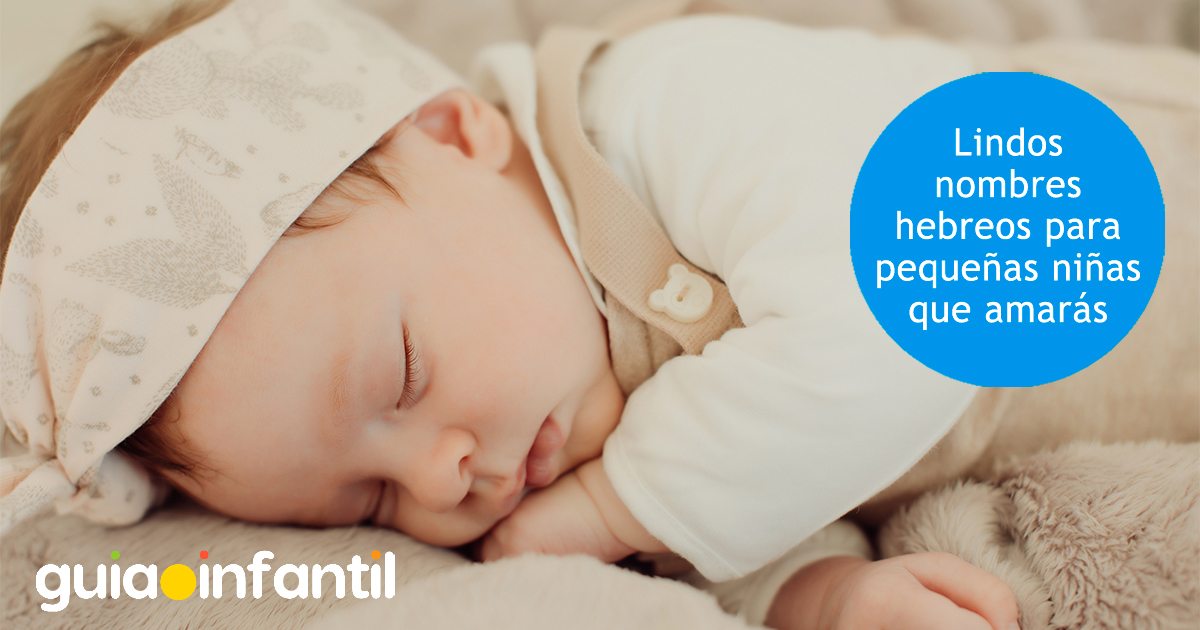 Nombres para pequeñas niñas de origen hebreo