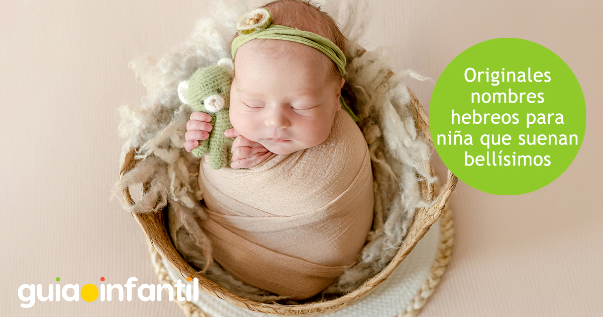 Bellísimos nombres hebreos para niñas