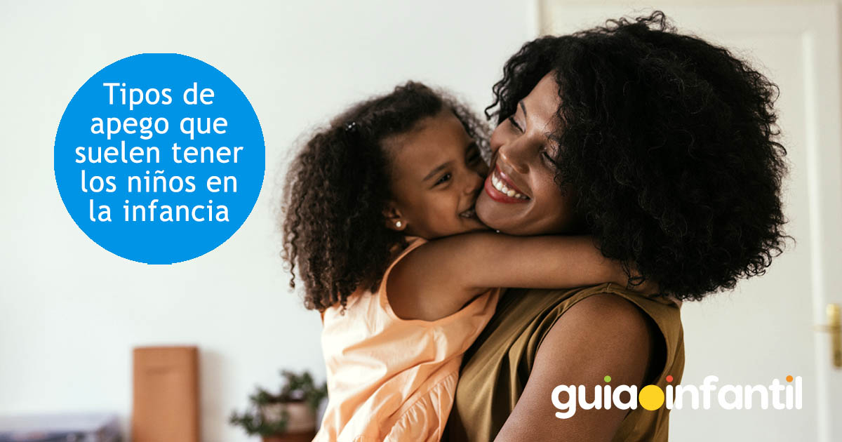 tipos de apego en la infancia