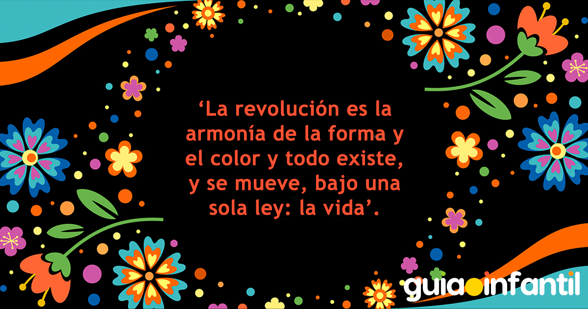Otras frases de Frida Kahlo para niños