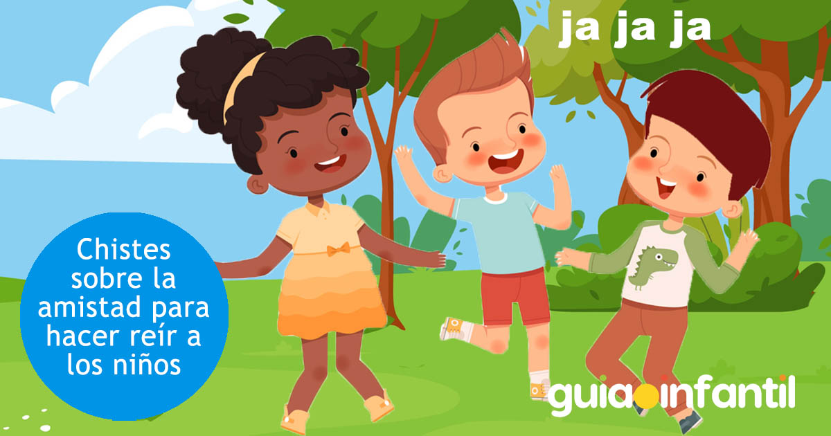 chistes de amistad para niños