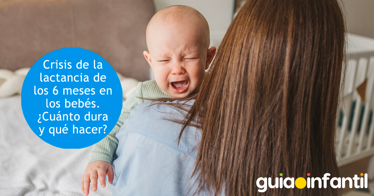 Crisis de lactancia de los 6 meses