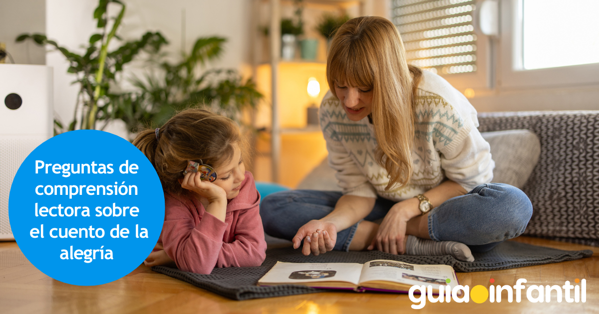 Preguntas de comprensión lectora sobre el cuento de la alegría