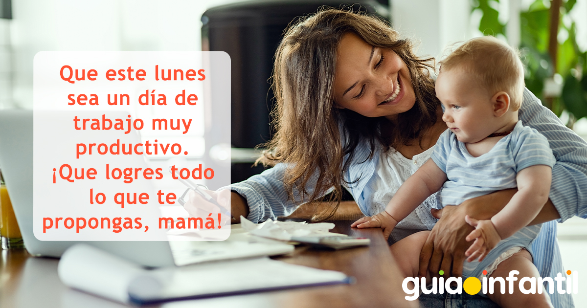 Frase de lunes productivo para mamá