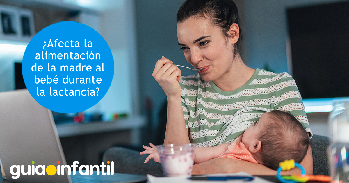Alimentación de mamá durante la lactancia