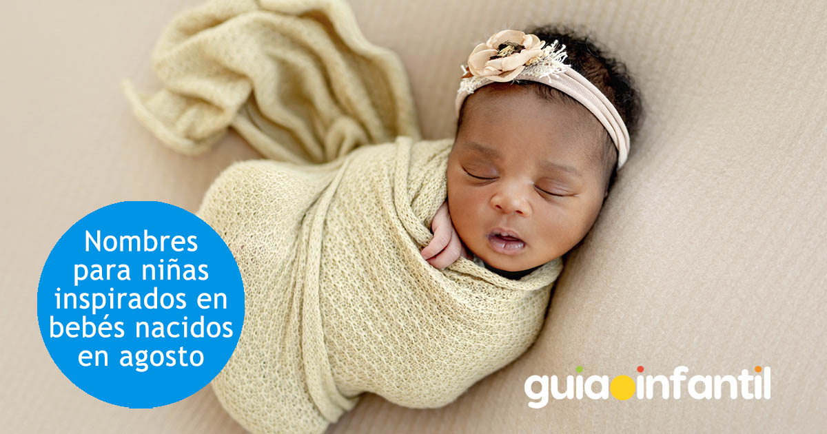 nombres de niñas nacidas en agosto