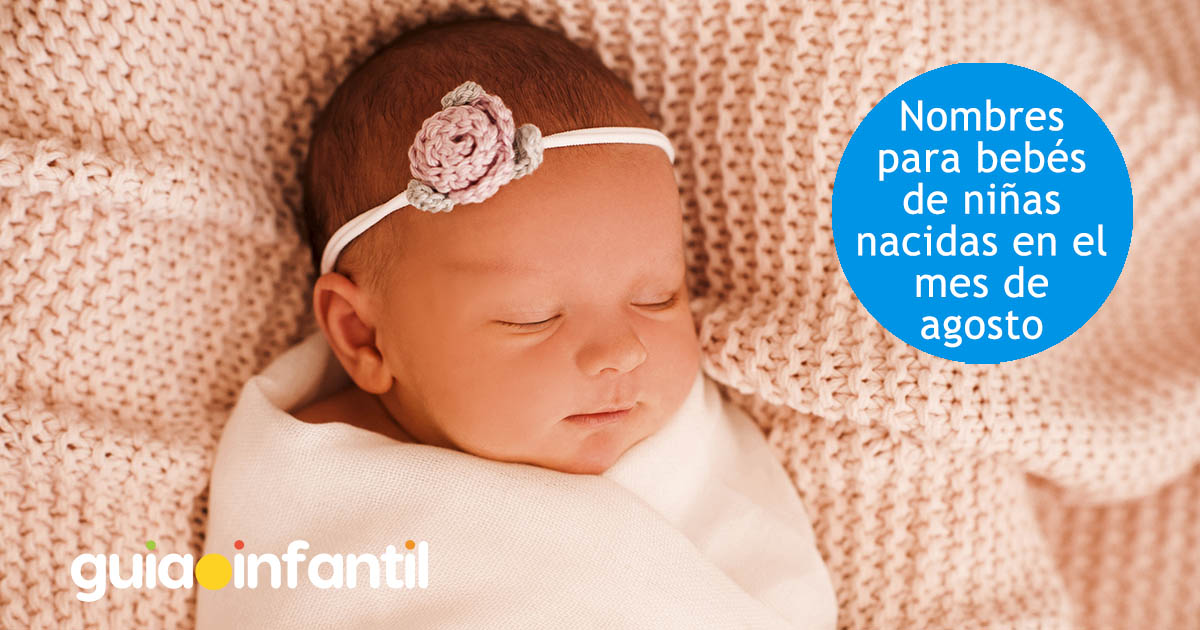 nombres para niñas que nacen en agosto
