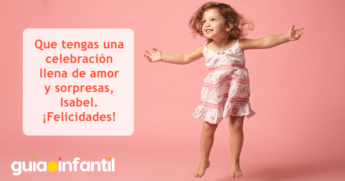 Mensajes para niñas llamadas Isabel