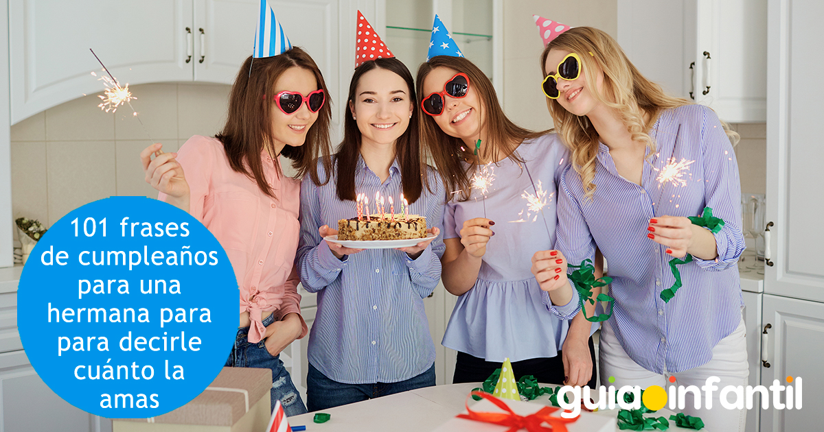 Frases de cumpleaños para una hermana