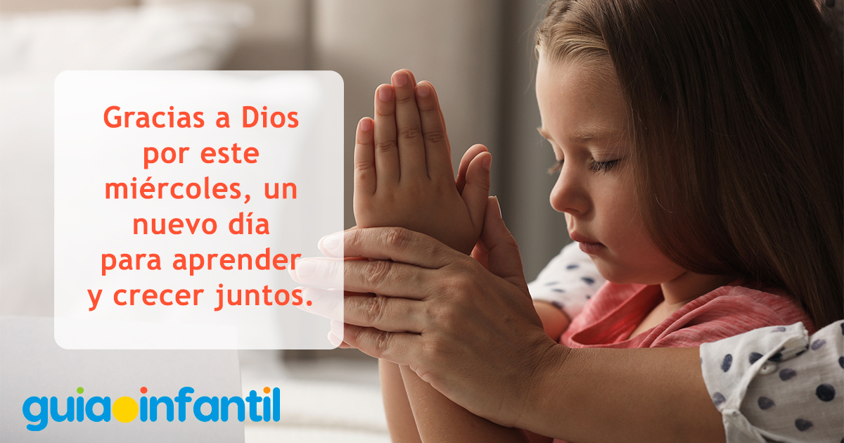 Dar gracias a dios por el miércoles