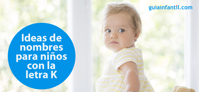 Nombres para bebés que empiezan con K