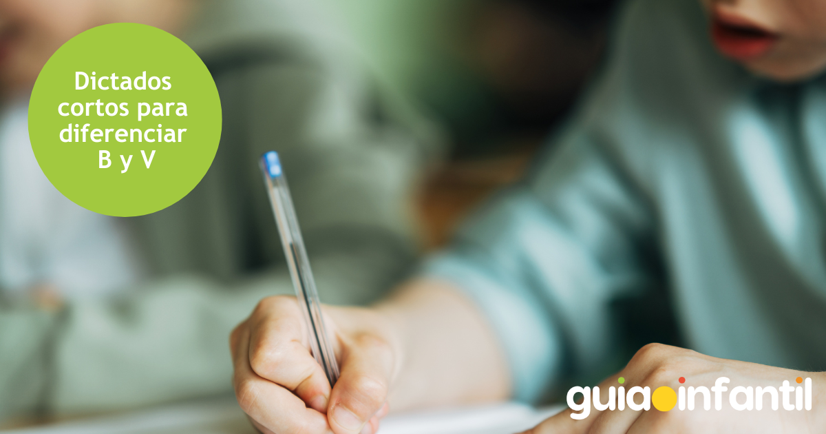 Dictados cortos para diferenciar la B y la V