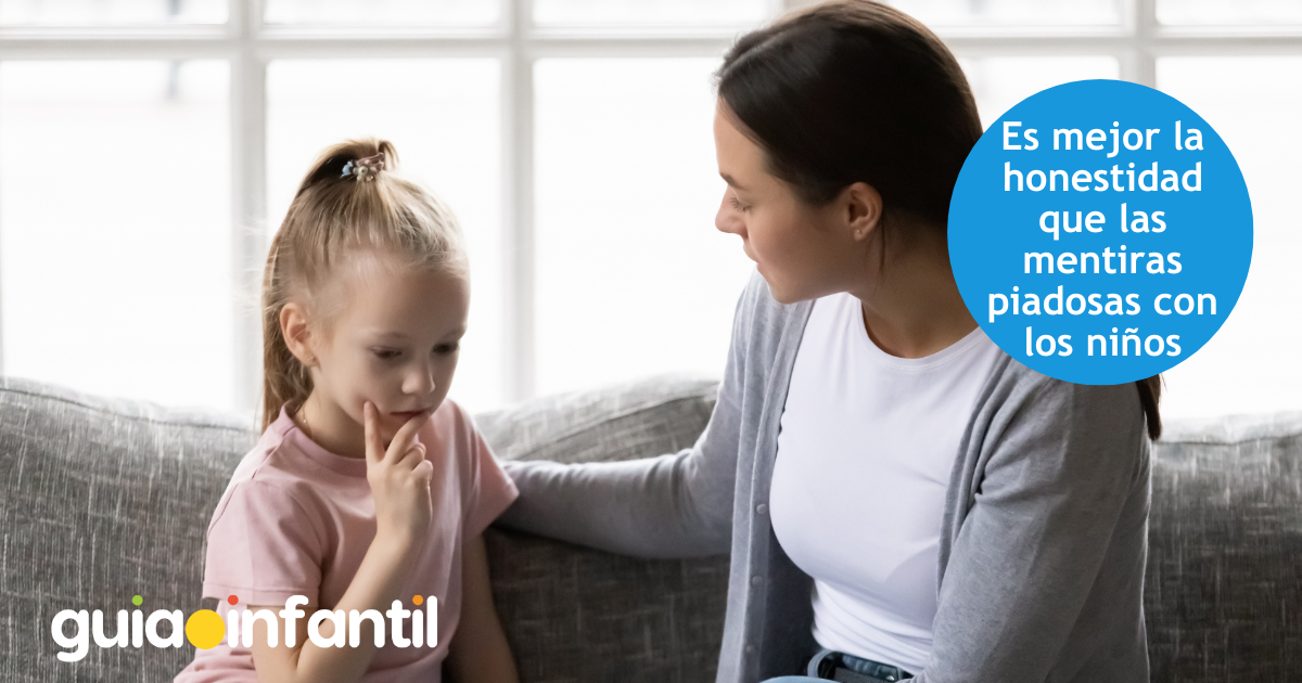 Es mejor la honestidad que las mentiras piadosas con los niños