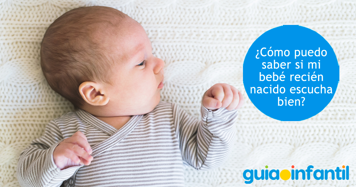 ¿Mi bebé escucha bien o no?