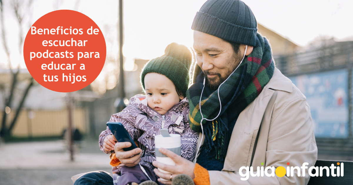 Los beneficios de escuchar podcasts para educar a tus hijos
