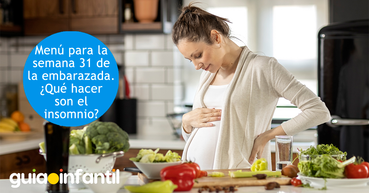 Menú para la semana 31 de gestación