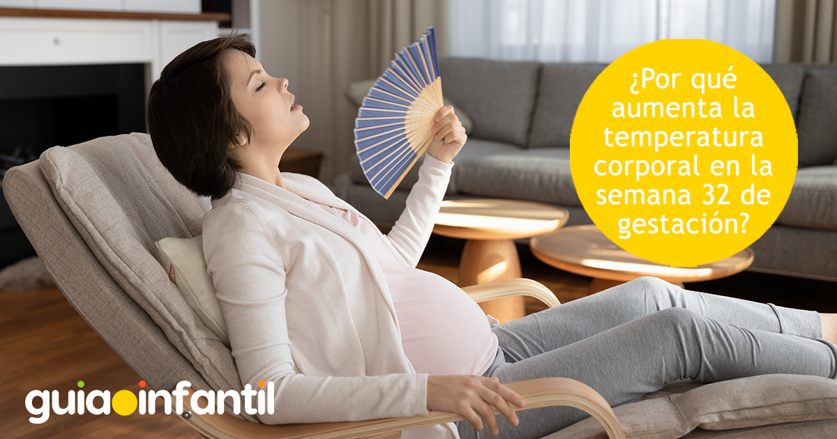 Aumento de la temperatura corporal en la semana 32