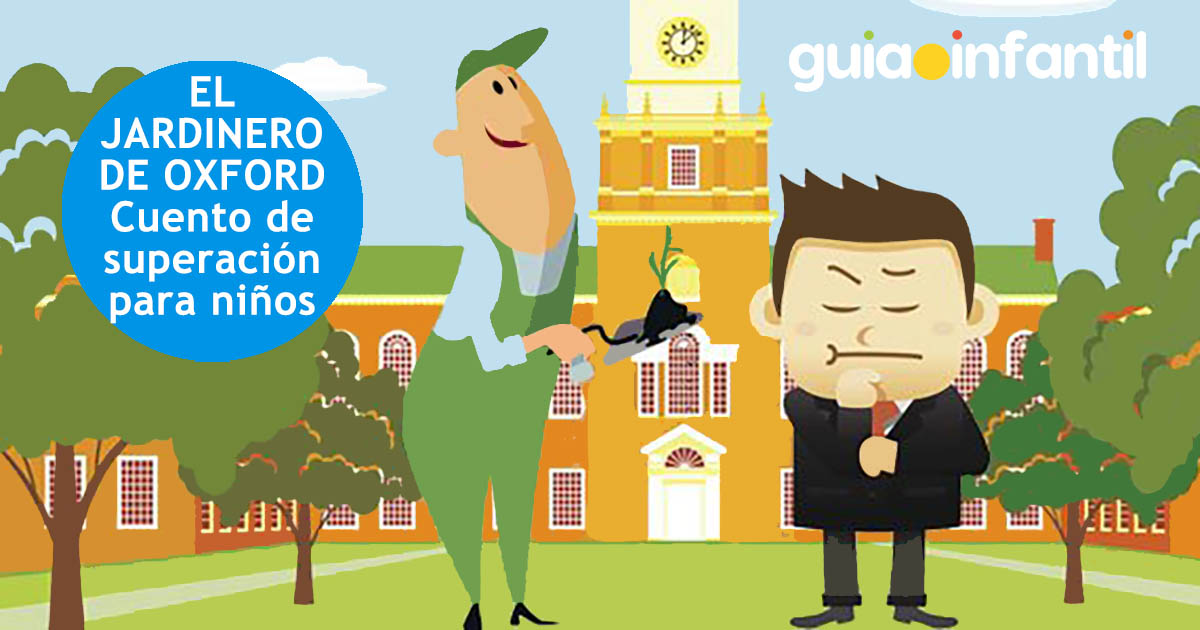 Cuento con valores: el jardinero de Oxford cuento de superación para niños - el jardinero de oxford