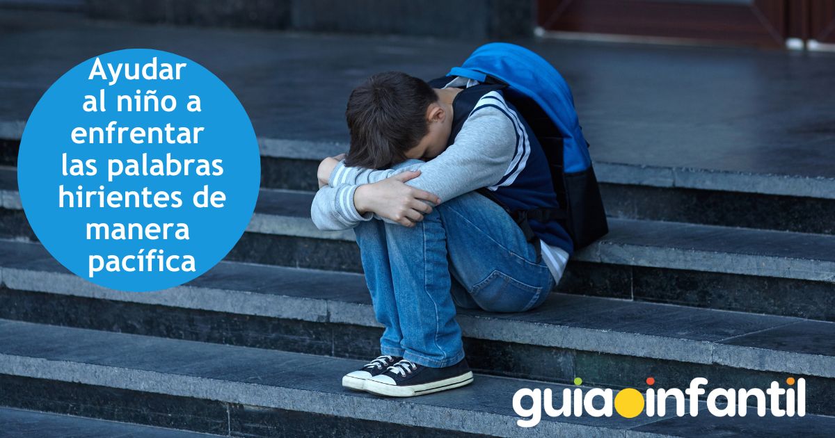 Ayudar al niño a enfrentar las palabras hirientes de manera pacífica