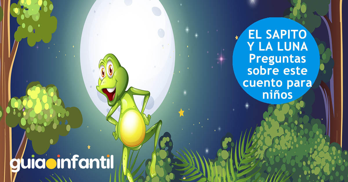 cuento de sapito y la luna con preguntas