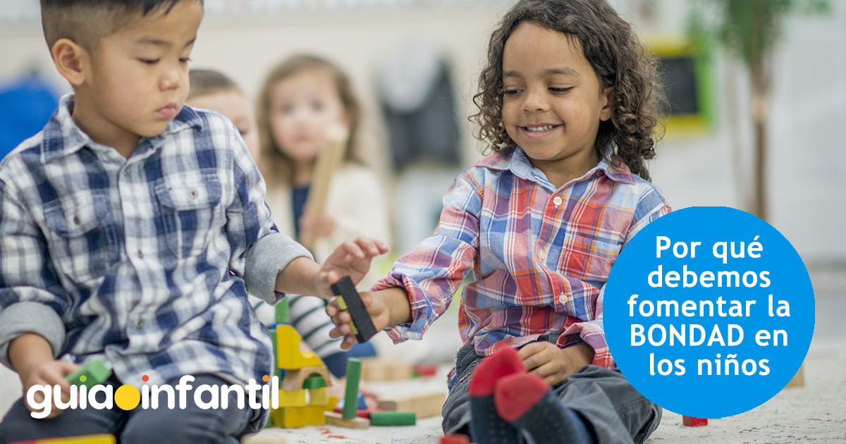 fomentar la bondad en los niños