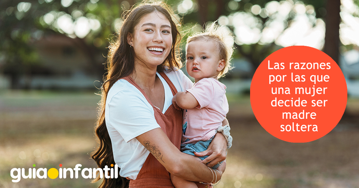 Razones para ser mamá soltera