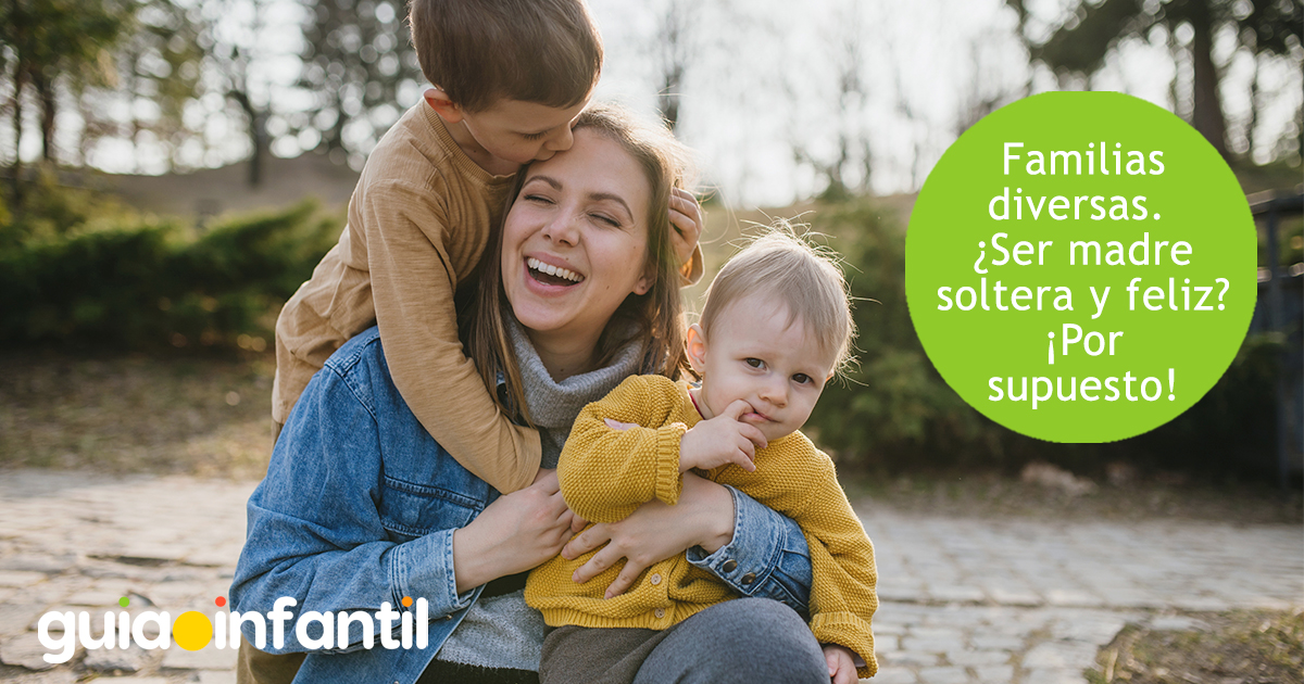 Familias diversas y ser mamá soltera