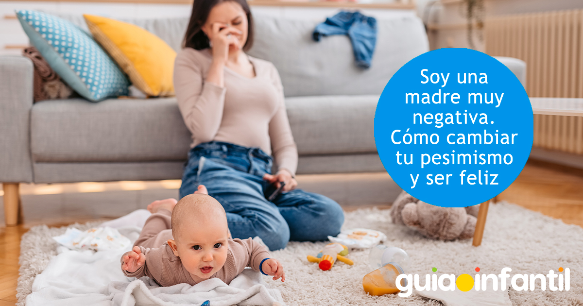 Soy una mamá muy negativa