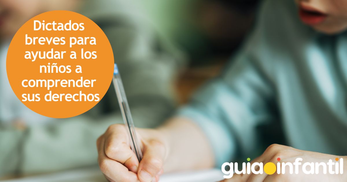 Día del Niño: Dictados breves para ayudar a los niños a comprender sus derechos