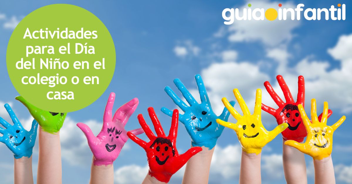 Actividades para el Día del Niño en el colegio o en casa
