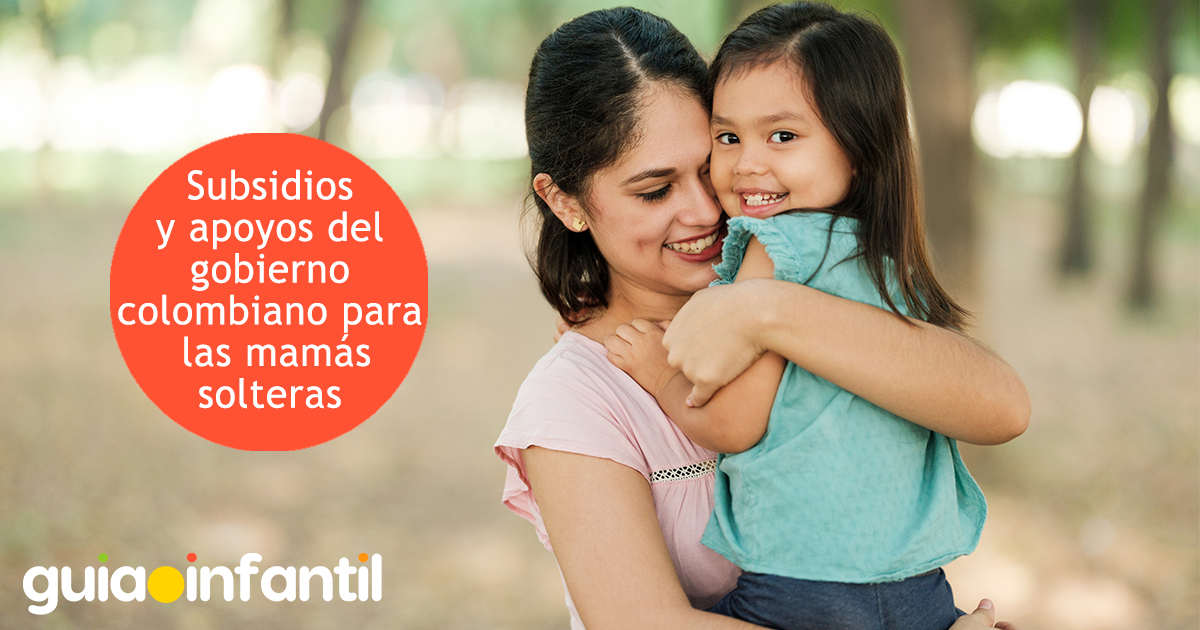 Subsidios del gobierno colombiano para madres solteras