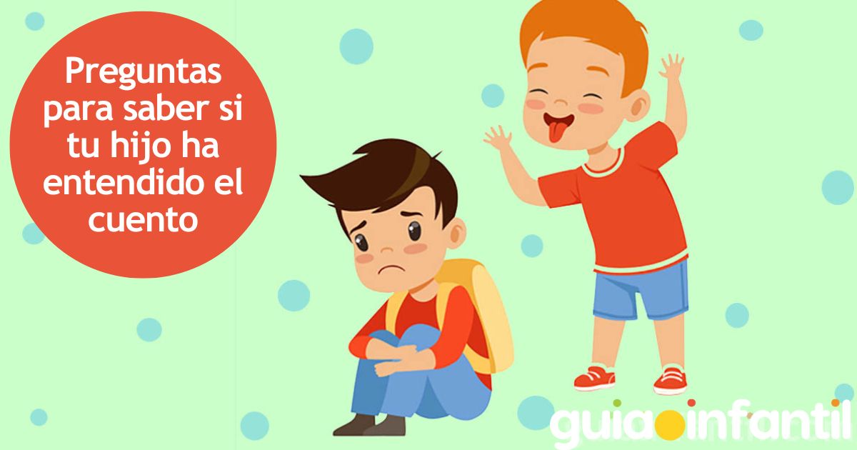 Preguntas para saber si el niño ha entendido el cuento
