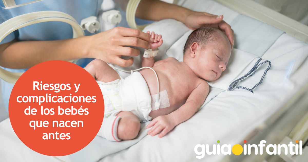 Riesgos y complicaciones de los bebés que nacen antes